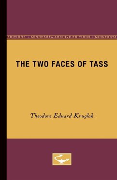 The Two Faces of TASS - Kruglak, Theodore Eduard