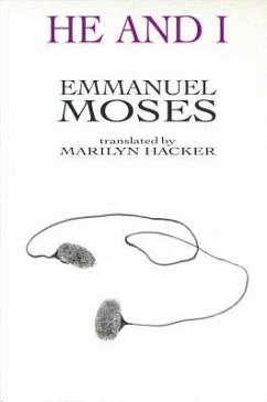 He and I, 29: Selected Poems of Emmanuel Moses - Moses, Emmanuel