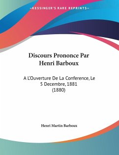 Discours Prononce Par Henri Barboux - Barboux, Henri Martin