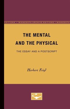 The Mental and the Physical - Feigl, Herbert