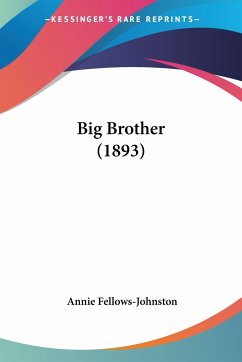 Big Brother (1893) - Fellows-Johnston, Annie