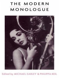 The Modern Monologue - Earley, Michael (ed.)