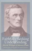 Faithfully Seeking Understanding: Selected Writings of Johannes Kuhn