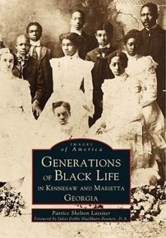 Generations of Black Life in Kennesaw and Marietta, Georgia - Lassiter, Patrice Shelton