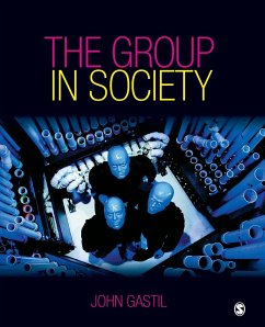 The Group in Society - Gastil, John