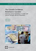 The Canada-Caribbean Remittance Corridor: Fostering Formal Remittances to Haiti and Jamaica Through Effective Regulation