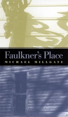 Faulkner's Place - Millgate, Michael