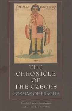 The Chronicle of the Czechs - Cosmas of Prauge