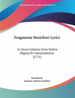 Fragmenta Stesichori Lyrici - Stesichorus; Suchfort, Joannes Andreas
