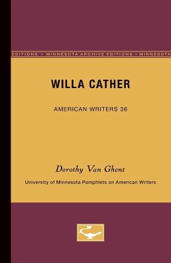 Willa Cather - American Writers 36 - Ghent, Dorothy van