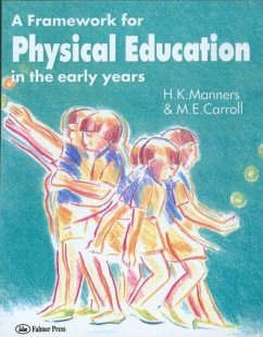 A Framework for Physical Education in the Early Years - Carroll, M E; Manners, Hazel