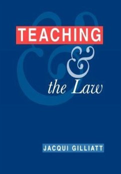 Teaching and the Law - Gilliatt, Jacqui