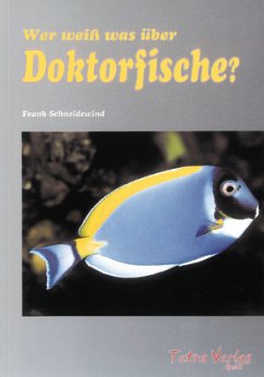 Wer weiss was über Doktorfische - Schneidewind, Frank
