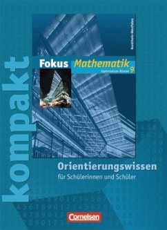 Cover 9. Klasse, kompakt - Orientierungswissen / Fokus Mathematik, Gymnasium Nordrhein-Westfalen