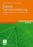 Digitale Signalverarbeitung - Filterung und Spektralanalyse mit MATLAB®-Übungen