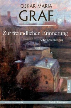 Zur freundlichen Erinnerung - Graf, Oskar Maria