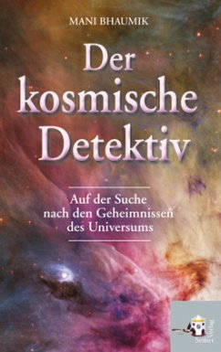 Der kosmische Detektiv - Bhaumik, Mani