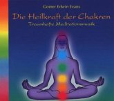 Die Heilkraft der Chakren, 1 Audio-CD