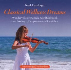 Classical Wellness Dreams, 1 Audio-CD