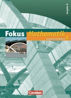 8. Schuljahr, Schülerbuch / Fokus Mathematik, Gymnasium, Ausgabe N