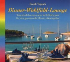 Dinner-Wohlfühl-Lounge, 1 Audio-CD