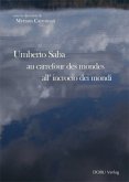 Umberto Saba au carrefour des mondes /Umberto Saba all'incrocio dei mondi