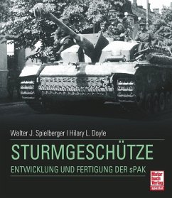 Sturmgeschütze - Spielberger, Walter J.;Doyle, Hilary L.