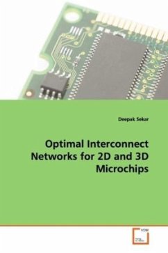 Optimal Interconnect Networks for 2D and 3D Microchips - Sekar, Deepak