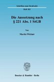 Die Aussetzung nach 221 Abs. 1 StGB. Die Aussetzung nach 221 Abs. 1 StGB.