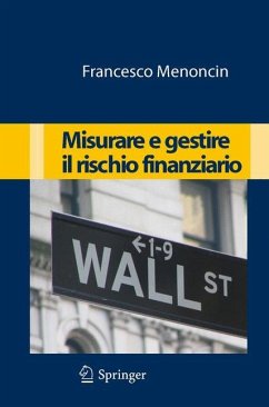 Misurare e gestire il rischio finanziario - Menoncin, Francesco