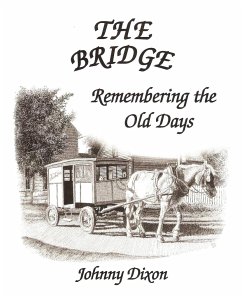 The Bridge ---- Remembering The Old Days
