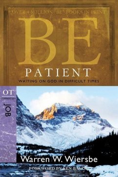 Be Patient - Wiersbe, Dr Warren W