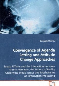 Convergence of Agenda Setting and Attitude Change Approaches - Chernov, Gennadiy