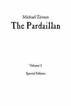 Michael Zévaco's The Pardaillan - Eduardo Berdugo, Editor and Translator