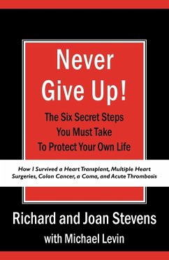 Never Give Up! - Stevens, Richard; Stevens, Joan