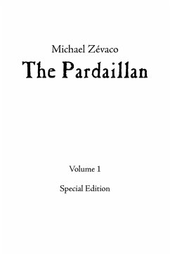 Michael Zévaco's The Pardaillan - Eduardo Berdugo, Editor and Translator