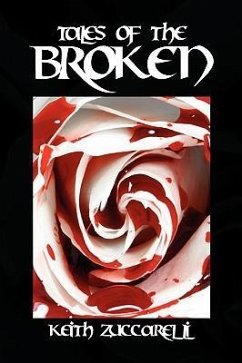 Tales of the Broken - Zuccarelli, Keith