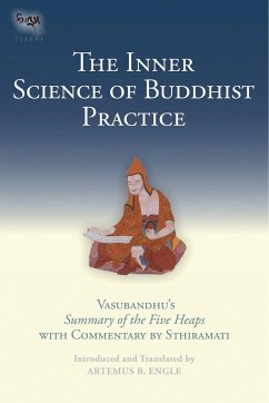 The Inner Science of Buddhist Practice - Engle, Artemus B.; Sthiramati, Sthiramati