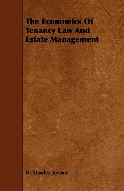 The Economics of Tenancy Law and Estate Management - Jevons, H. Stanley