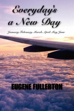 Everyday's a New Day - Fullerton, Eugene