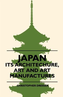 Cover Japan - Its Architechure, Art And Art Manufactures