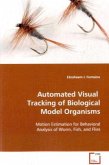 Automated Visual Tracking of Biological Model Organisms