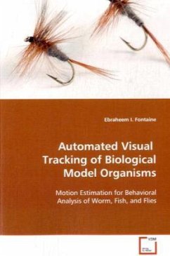 Automated Visual Tracking of Biological Model Organisms - Fontaine, Ebraheem I.
