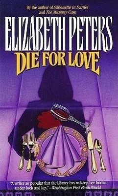 Die for Love - Peters, Elizabeth