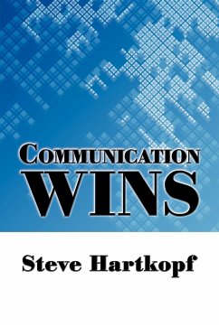 Communication Wins - Hartkopf, Steve