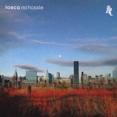 No Hassle - Tosca