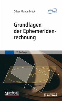Grundlagen der Ephemeridenrechnung - Montenbruck, Oliver