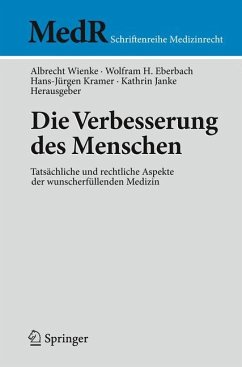 Die Verbesserung des Menschen - Wienke, Albrecht / Eberbach, Wolfram H. / Kramer, Hans-Jürgen / Janke, Kathrin (Hrsg.)