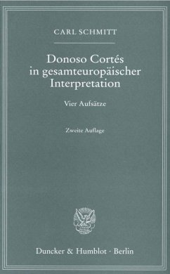 Donoso Cortés in gesamteuropäischer Interpretation - Schmitt, Carl