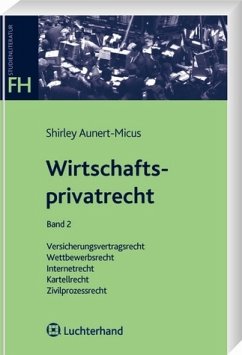 Wirtschaftsprivatrecht Band II - Aunert-Micus, Shirley